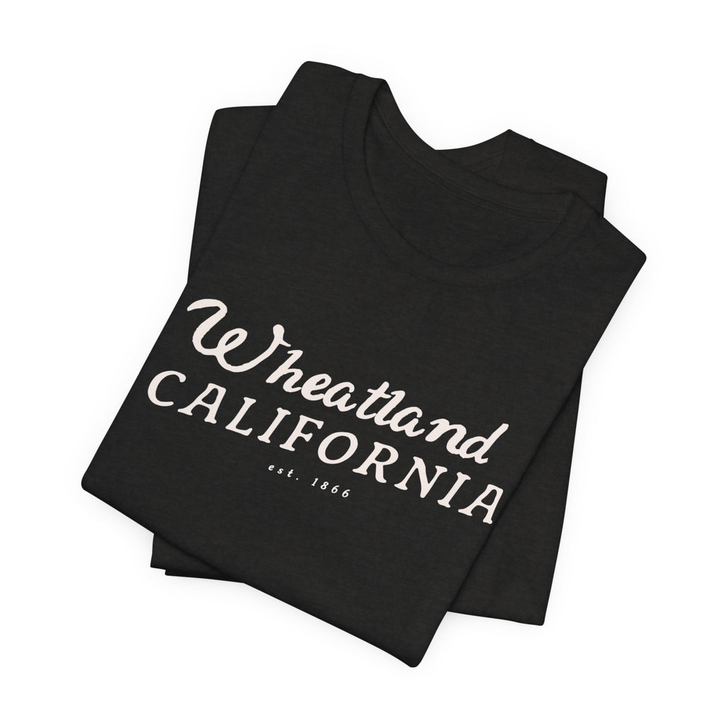 Wheatland California Vintage Script Tee — Retro Small Town Pride T-Shirt