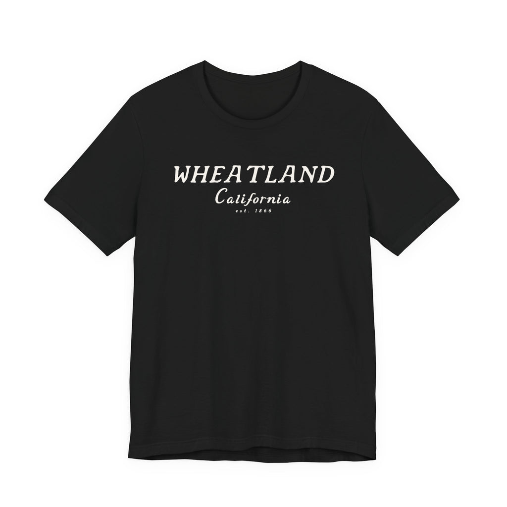 Wheatland California Tee — Vintage Small Town Graphic T-Shirt